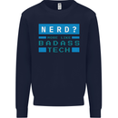Nerd More Like Badass Teck Funny IT Tecky Kids Sweatshirt Jumper Navy Blue