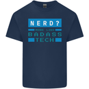 Nerd More Like Badass Teck Funny IT Tecky Kids T-Shirt Childrens Navy Blue
