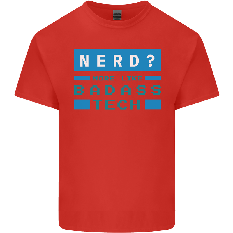 Nerd More Like Badass Teck Funny IT Tecky Kids T-Shirt Childrens Red