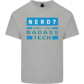Nerd More Like Badass Teck Funny IT Tecky Kids T-Shirt Childrens Sports Grey