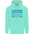 Nerd More Like Badass Teck Funny IT Tecky Mens 80% Cotton Hoodie Peppermint