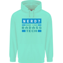 Nerd More Like Badass Teck Funny IT Tecky Mens 80% Cotton Hoodie Peppermint