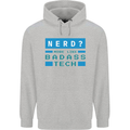 Nerd More Like Badass Teck Funny IT Tecky Mens 80% Cotton Hoodie Sports Grey