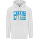Nerd More Like Badass Teck Funny IT Tecky Mens 80% Cotton Hoodie White