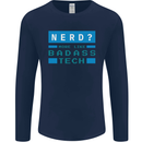 Nerd More Like Badass Teck Funny IT Tecky Mens Long Sleeve T-Shirt Navy Blue