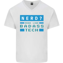Nerd More Like Badass Teck Funny IT Tecky Mens V-Neck Cotton T-Shirt White