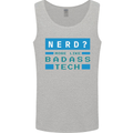 Nerd More Like Badass Teck Funny IT Tecky Mens Vest Tank Top Sports Grey