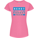 Nerd More Like Badass Teck Funny IT Tecky Womens Petite Cut T-Shirt Azalea