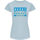Nerd More Like Badass Teck Funny IT Tecky Womens Petite Cut T-Shirt Light Blue