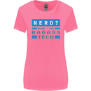 Nerd More Like Badass Teck Funny IT Tecky Womens Wider Cut T-Shirt Azalea