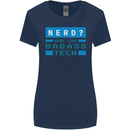 Nerd More Like Badass Teck Funny IT Tecky Womens Wider Cut T-Shirt Navy Blue