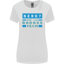 Nerd More Like Badass Teck Funny IT Tecky Womens Wider Cut T-Shirt White