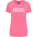 Nerd Word Art Geek Womens Wider Cut T-Shirt Azalea