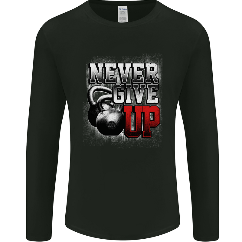 Never Give Up Gym Training Top Bodybuilding Mens Long Sleeve T-Shirt Black
