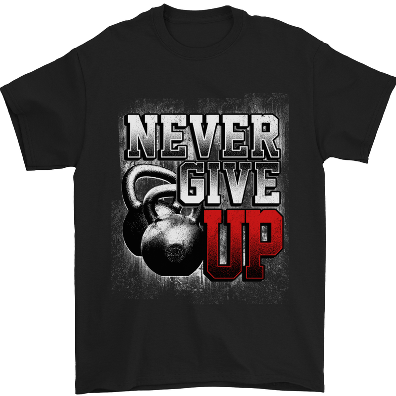 Never Give Up Gym Training Top Bodybuilding Mens T-Shirt Cotton Gildan Black