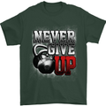 Never Give Up Gym Training Top Bodybuilding Mens T-Shirt Cotton Gildan Forest Green
