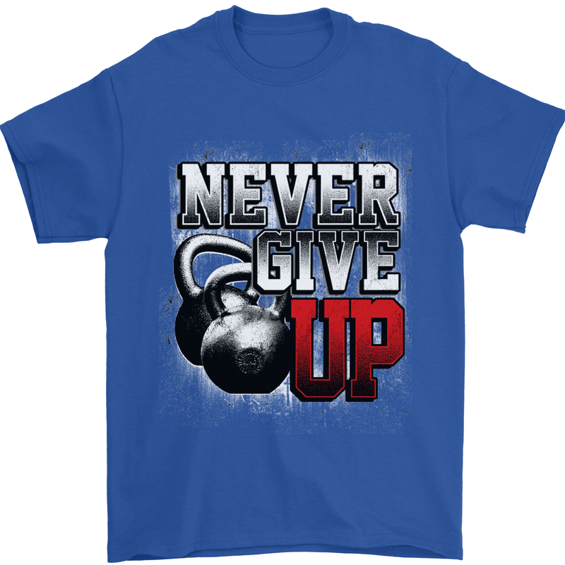 Never Give Up Gym Training Top Bodybuilding Mens T-Shirt Cotton Gildan Royal Blue