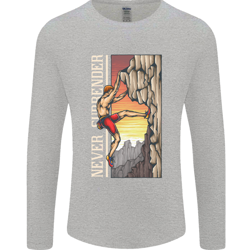 Never Surrender Rock Climbing Climber Mens Long Sleeve T-Shirt Sports Grey