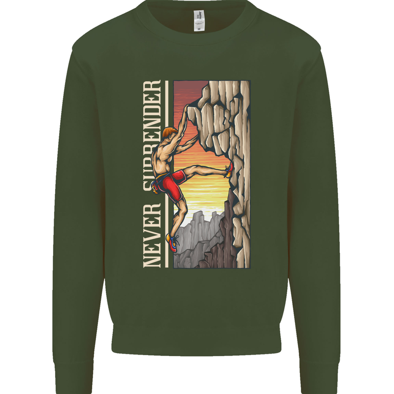 Never Surrender Rock Climbing Climber Mens Sweatshirt Jumper Forest Green