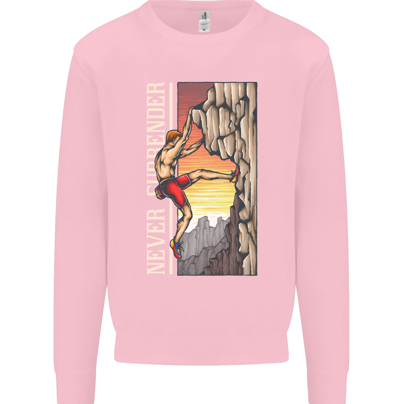 Never Surrender Rock Climbing Climber Mens Sweatshirt Jumper Light Pink