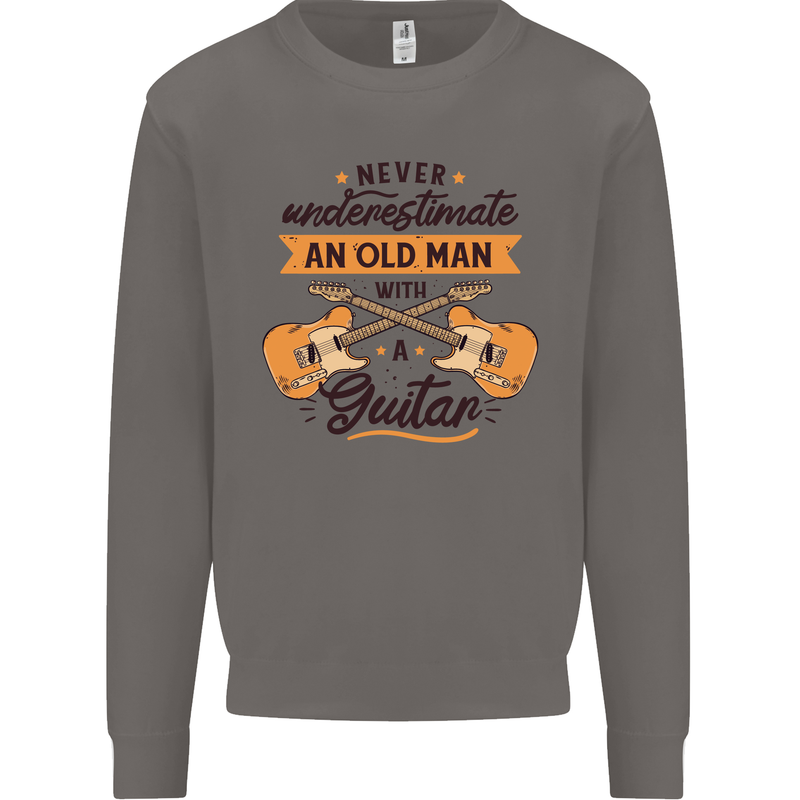 Never Underestimate an Old Man Guitar Mens Sweatshirt Jumper Charcoal