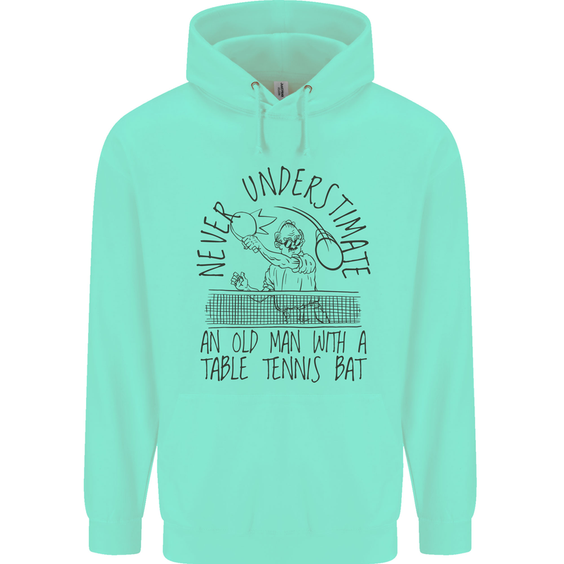 Never Underestimate an Old Man Table Tennis Childrens Kids Hoodie Peppermint
