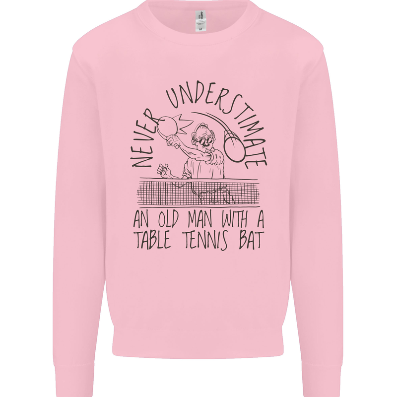 Never Underestimate an Old Man Table Tennis Kids Sweatshirt Jumper Light Pink