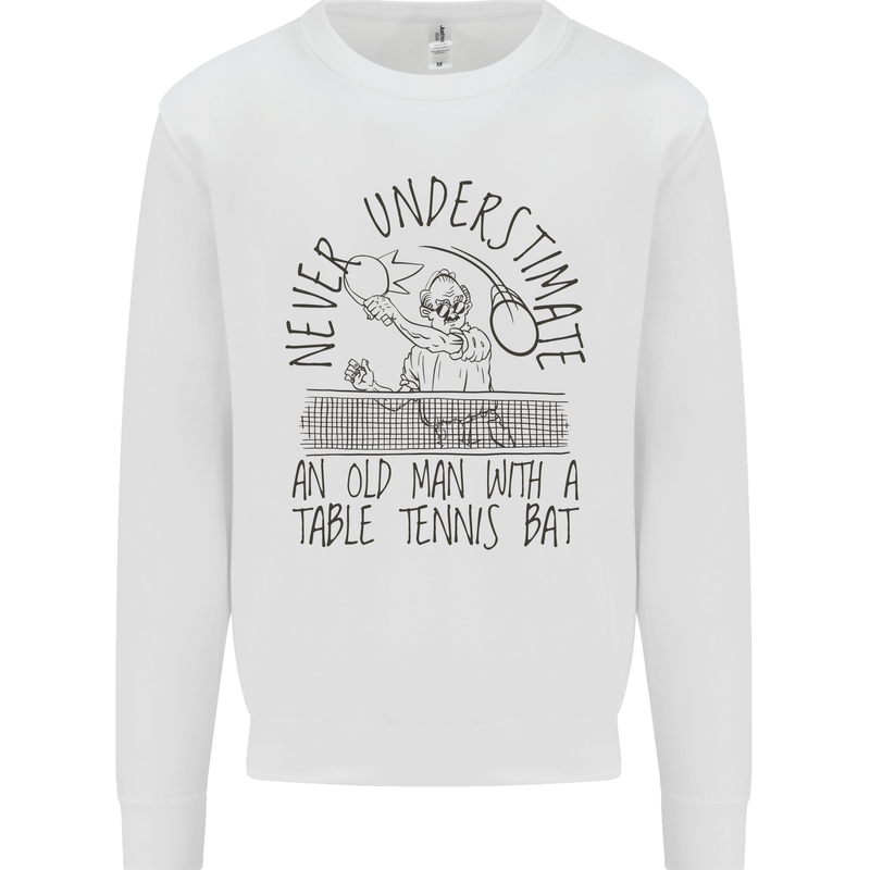 Never Underestimate an Old Man Table Tennis Kids Sweatshirt Jumper White