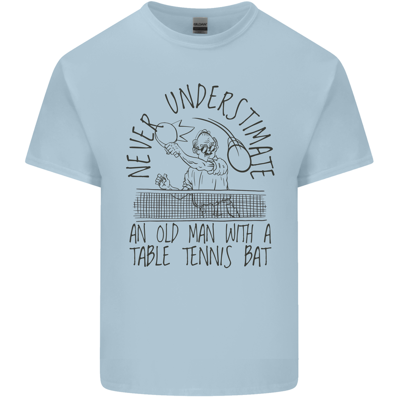 Never Underestimate an Old Man Table Tennis Kids T-Shirt Childrens Light Blue
