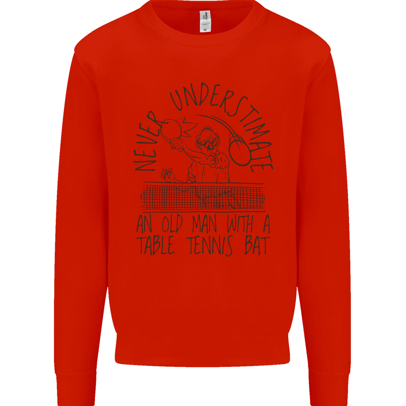 Never Underestimate an Old Man Table Tennis Mens Sweatshirt Jumper Bright Red