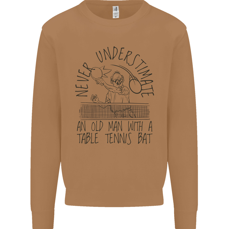 Never Underestimate an Old Man Table Tennis Mens Sweatshirt Jumper Caramel Latte