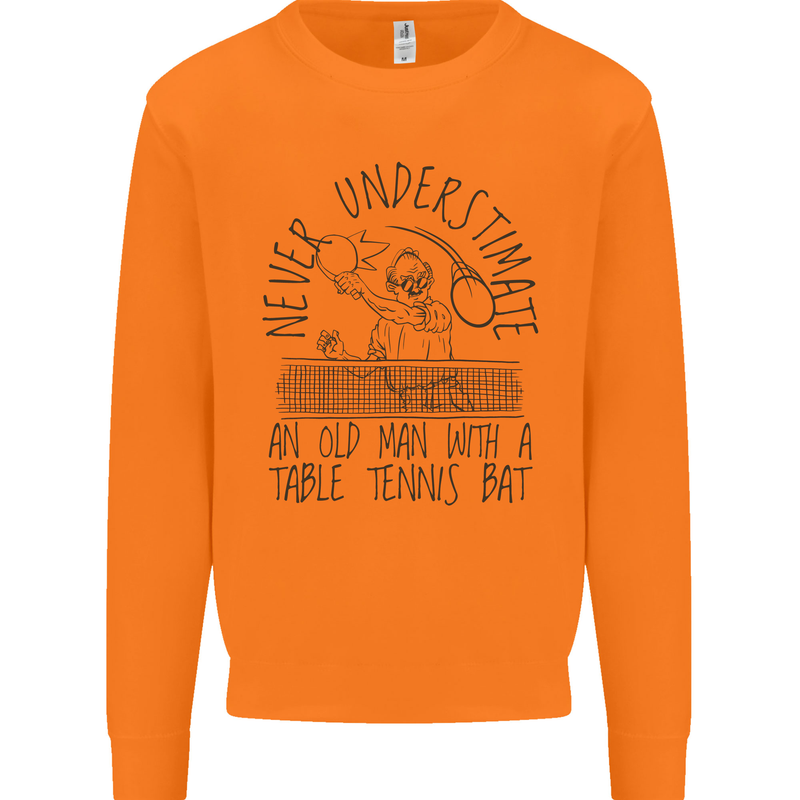 Never Underestimate an Old Man Table Tennis Mens Sweatshirt Jumper Orange