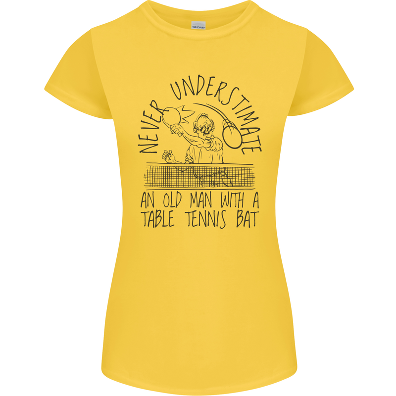 Never Underestimate an Old Man Table Tennis Womens Petite Cut T-Shirt Yellow