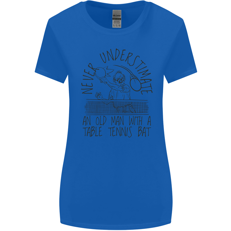 Never Underestimate an Old Man Table Tennis Womens Wider Cut T-Shirt Royal Blue