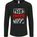 No Days Off Gym Bodybuilding Training Top Mens Long Sleeve T-Shirt Black