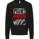 No Days Off Gym Bodybuilding Training Top Mens Sweatshirt Jumper Black