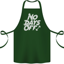 No Days Off Gym Training Top Bodybuilding Cotton Apron 100% Organic Forest Green