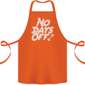 No Days Off Gym Training Top Bodybuilding Cotton Apron 100% Organic Orange