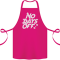No Days Off Gym Training Top Bodybuilding Cotton Apron 100% Organic Pink