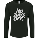No Days Off Gym Training Top Bodybuilding Mens Long Sleeve T-Shirt Black