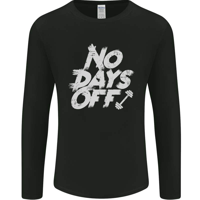 No Days Off Gym Training Top Bodybuilding Mens Long Sleeve T-Shirt Black