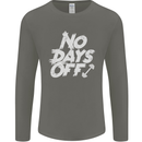 No Days Off Gym Training Top Bodybuilding Mens Long Sleeve T-Shirt Charcoal