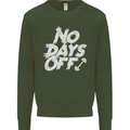 No Days Off Gym Training Top Bodybuilding Mens Sweatshirt Jumper Forest Green