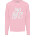No Days Off Gym Training Top Bodybuilding Mens Sweatshirt Jumper Light Pink