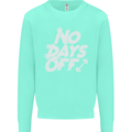 No Days Off Gym Training Top Bodybuilding Mens Sweatshirt Jumper Peppermint