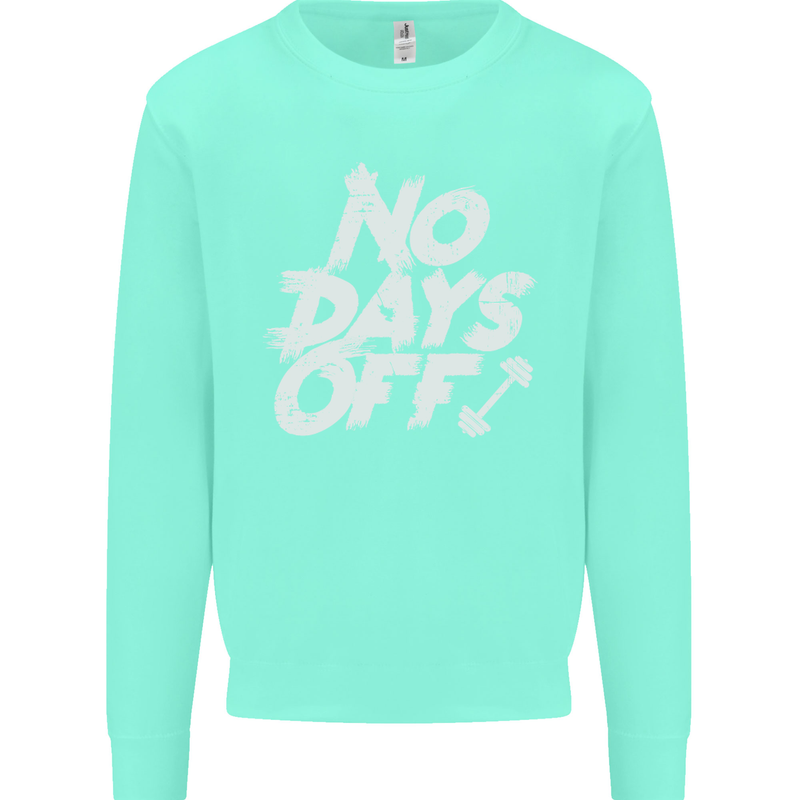 No Days Off Gym Training Top Bodybuilding Mens Sweatshirt Jumper Peppermint