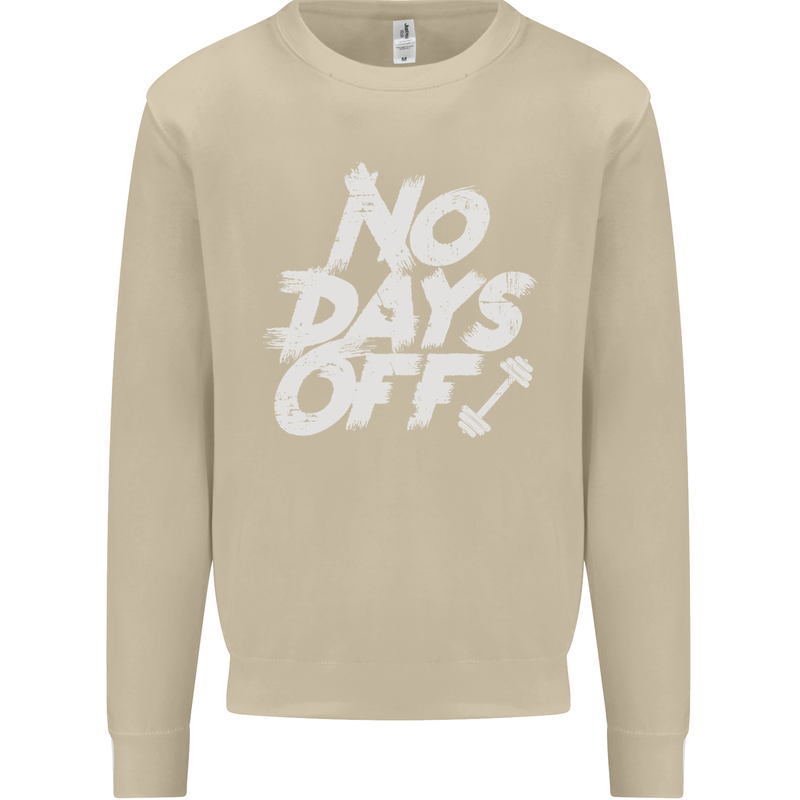 No Days Off Gym Training Top Bodybuilding Mens Sweatshirt Jumper Sand