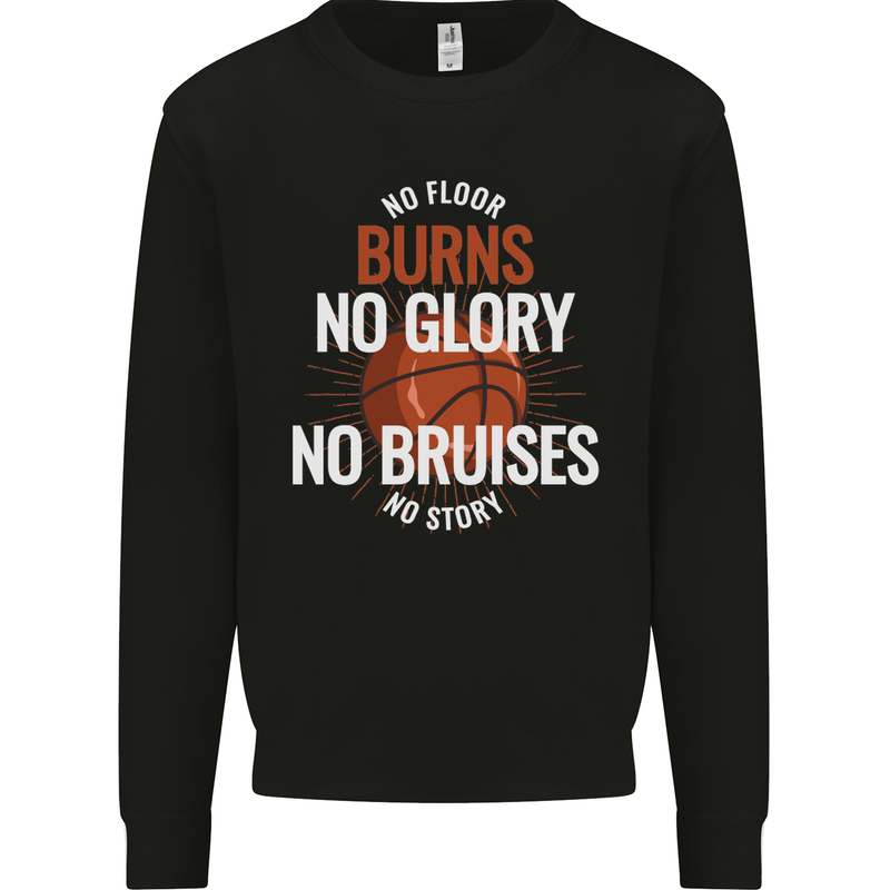 No Floor Burns No Glory Basketball Kids Sweatshirt Jumper Black