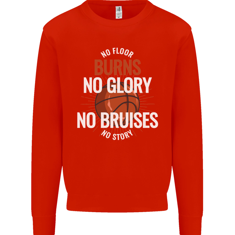 No Floor Burns No Glory Basketball Kids Sweatshirt Jumper Bright Red