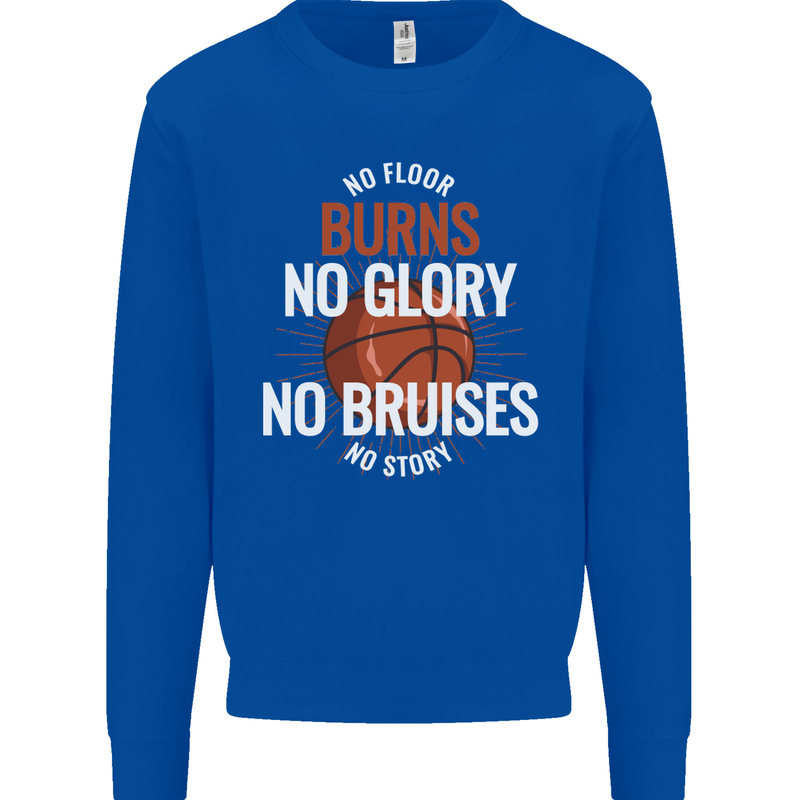 No Floor Burns No Glory Basketball Kids Sweatshirt Jumper Royal Blue